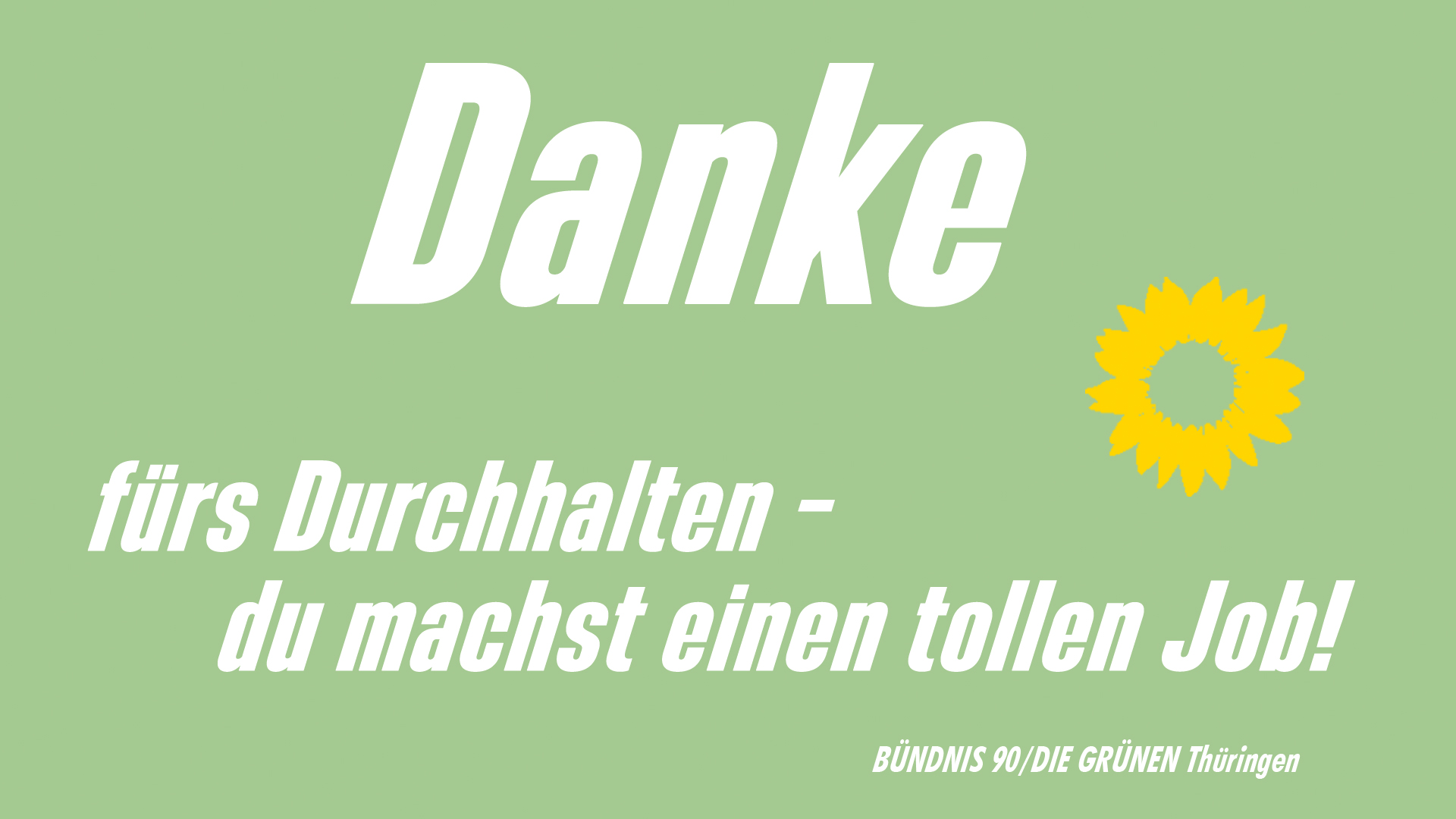 Danke fürs Durchhalten du machst einen tollen Job